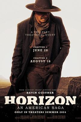 柠檬导肮《地平线 Horizon: An American Saga - Chapter 1》免费在线观看