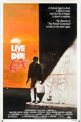 柠檬导肮《威猛奇兵 To Live and Die in L.A.》免费在线观看