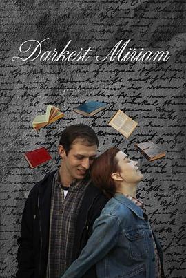 柚子视频《至暗米里亚姆 Darkest Miriam》免费在线观看
